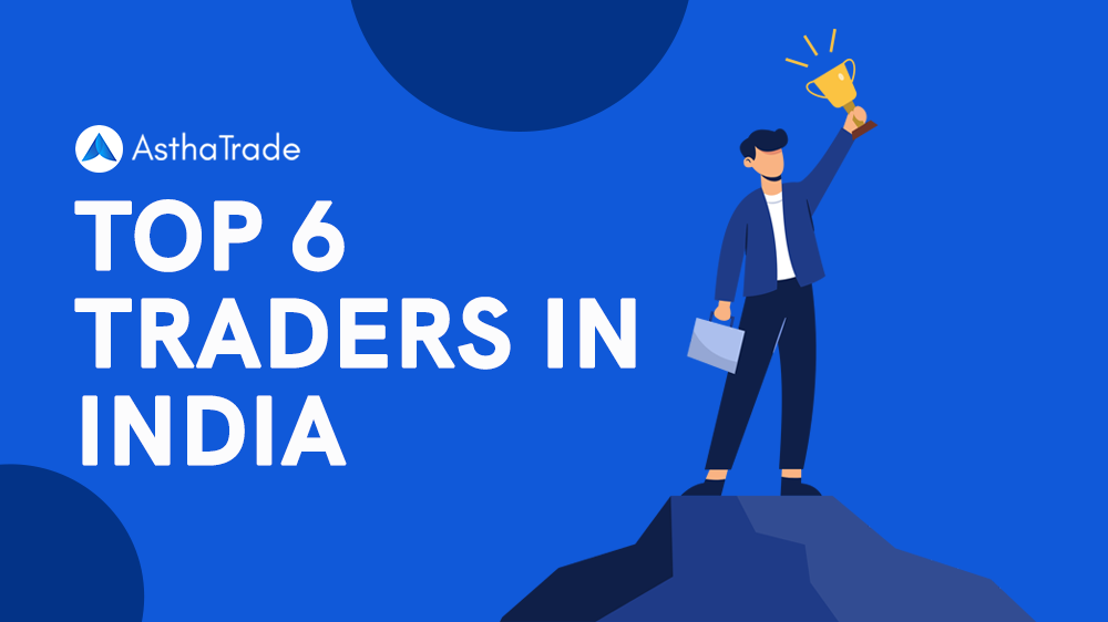 Top 6 Traders in India