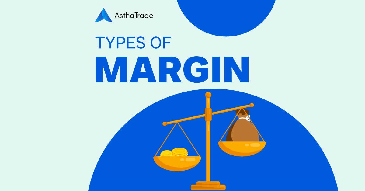 Types of margin
